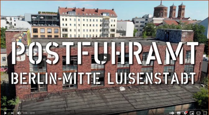Bezirksamt Mitte präsentiert: Die einst größte Akkuladestation Europas war das Postfuhramt
