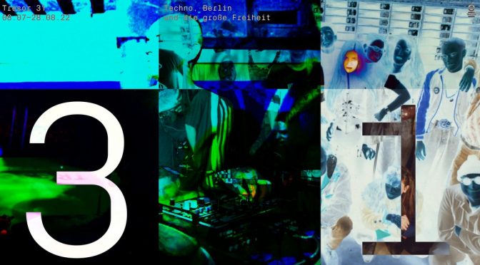 Das war’s – Tresor 31 im Kraftwerk: „Techno, Berlin und die große Freiheit“