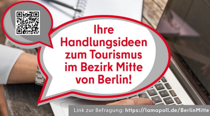 2. Onlinebefragung zur Tourismus-Entwicklung im Bezirk Berlin Mitte