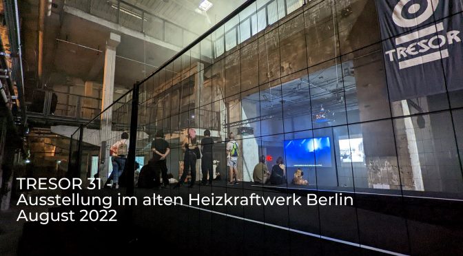 TRESOR 31 Ausstellung