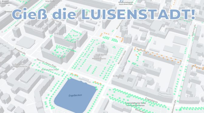 Gieß die Luisenstadt!