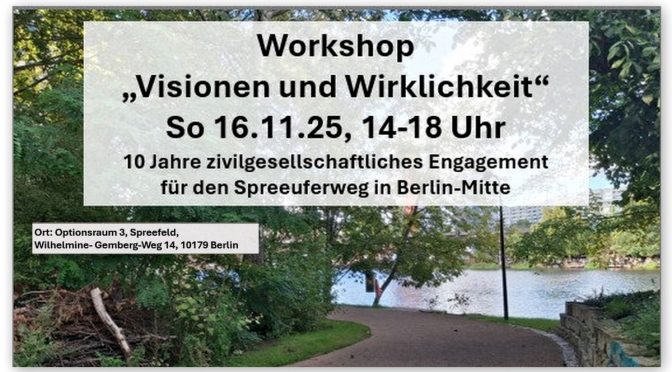 Wird das noch was!? Save the Date – Ein Workshop für den Spreeuferweg