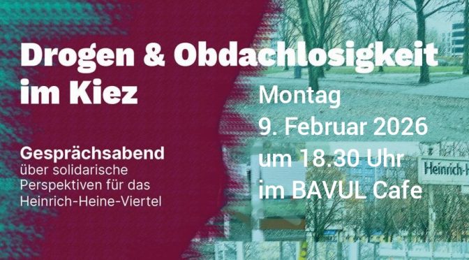 9. Februar: Heinrich-Heine-Viertel – Gesprächsabend zu Drogen & Obdachlosigkeit